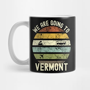 We Are Going To Vermont, Family Trip To Vermont, Road Trip to Vermont, Holiday Trip to Vermont, Family Reunion in Vermont, Holidays in Mug